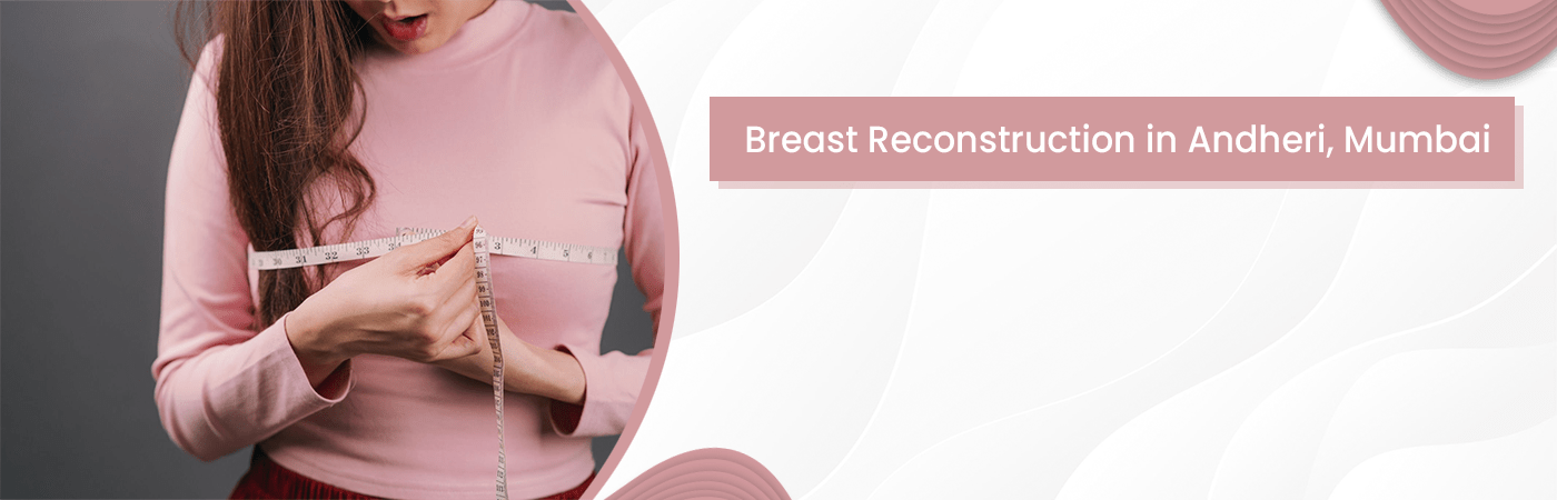 Breast Reconstruction